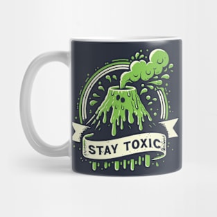 //\\Stay Toxic//\\ Mug